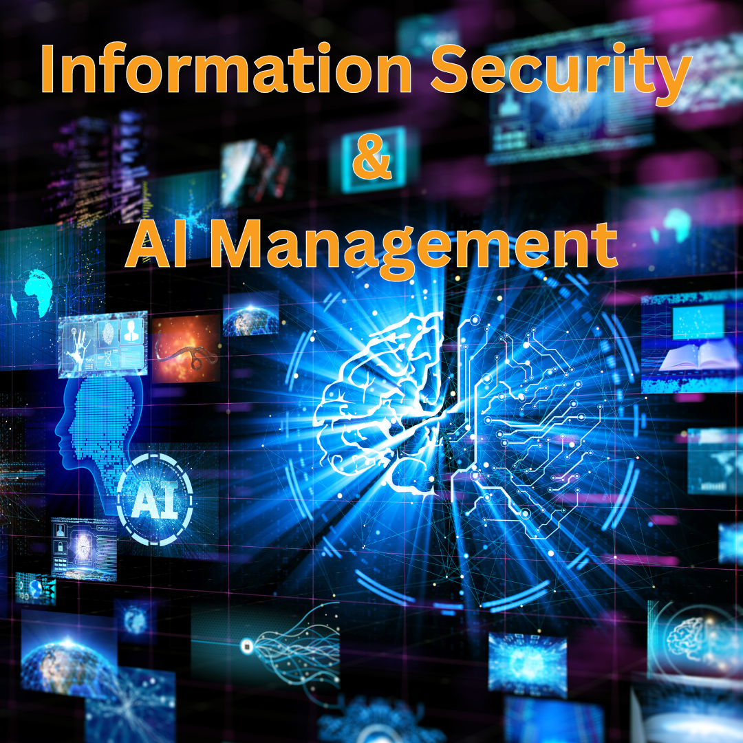 Are you ready for Information Security and AI Management?  