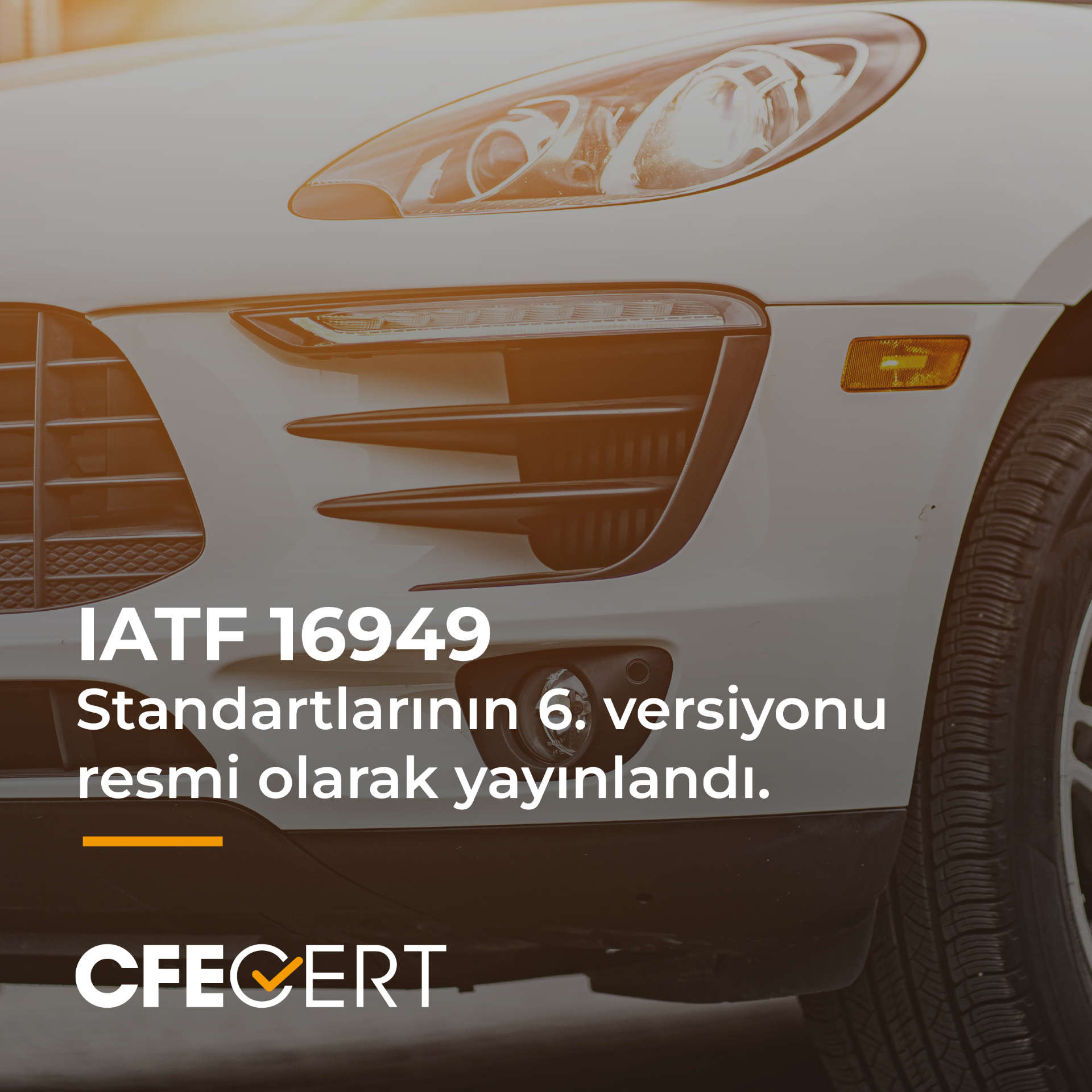 Otomotiv Kalite Yönetiminde Yeni Dönem: IATF 16949’un 6. Versiyonu