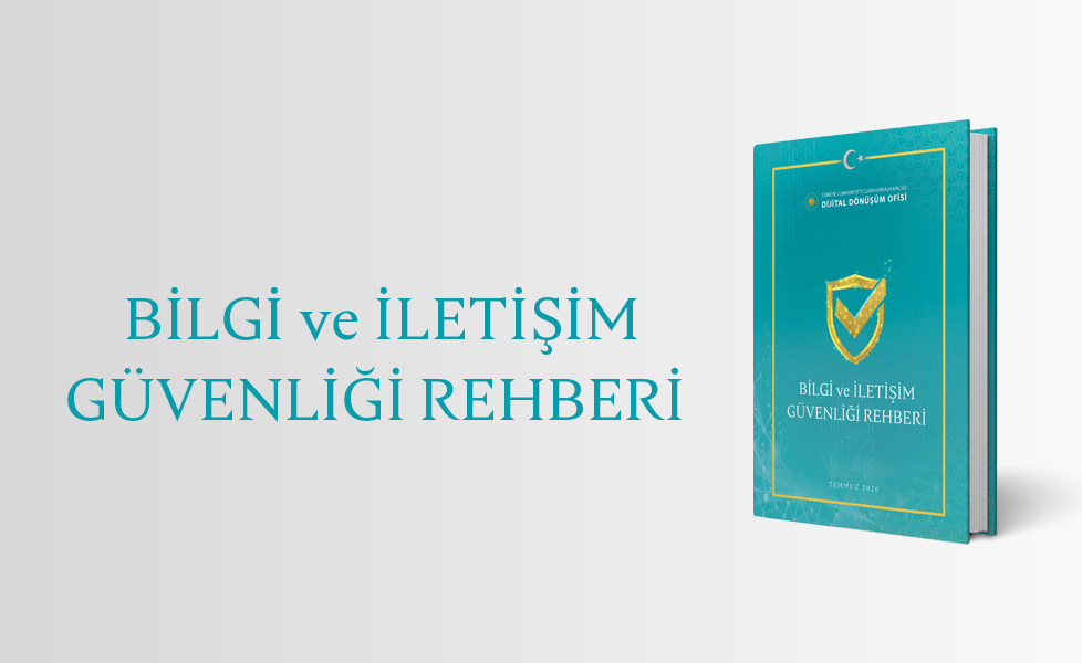 Cumhurbaşkanlığı Dijital Dönüşüm Ofisi Bilgi ve İletişim Güvenliği Rehberi Uygulamalı Bilinçlendirme Eğitimi