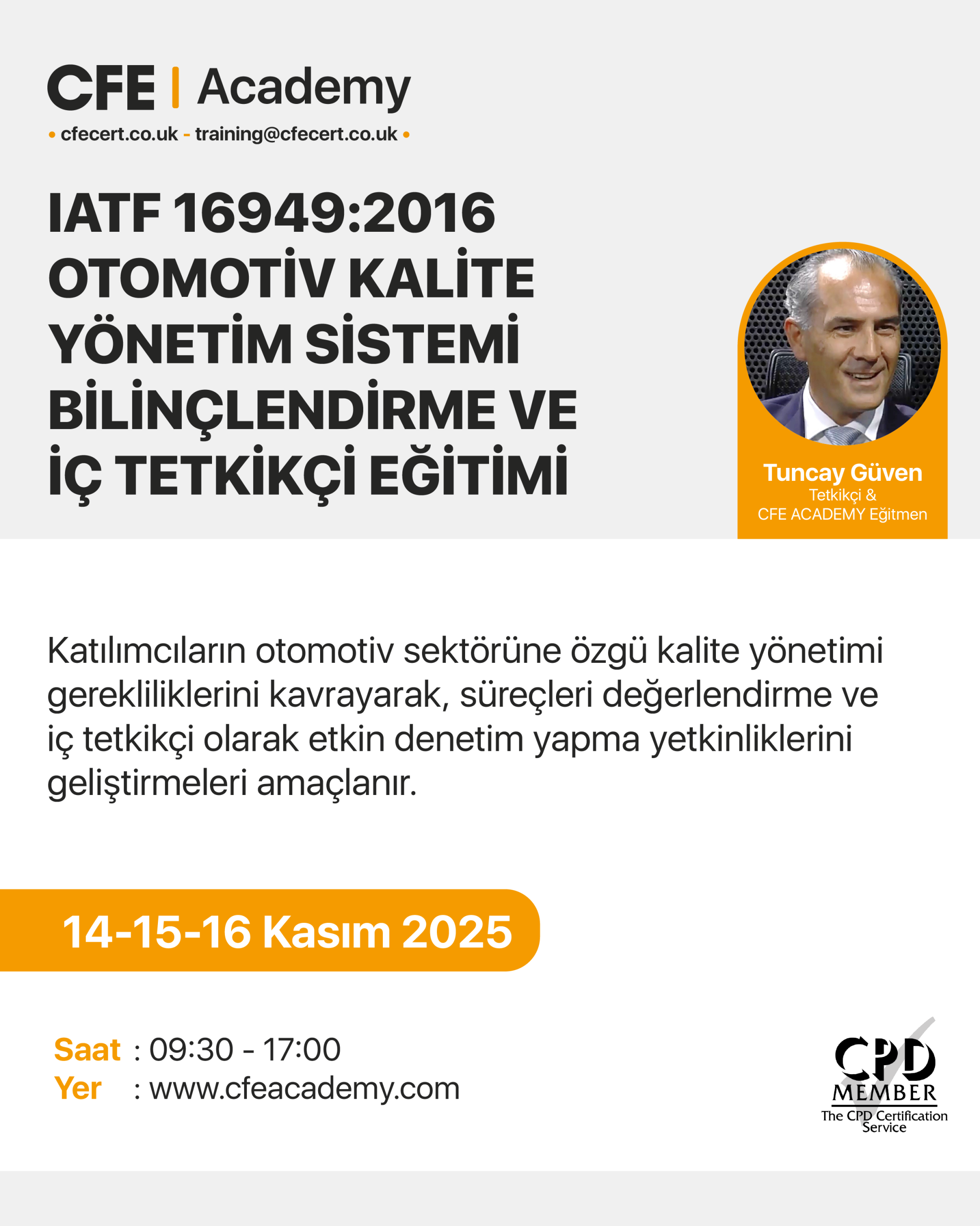 IATF 16949:2016 Otomotiv Kalite Yönetim Sistemi, Bilinçlendirme ve İç Tetkikçi Eğitimi