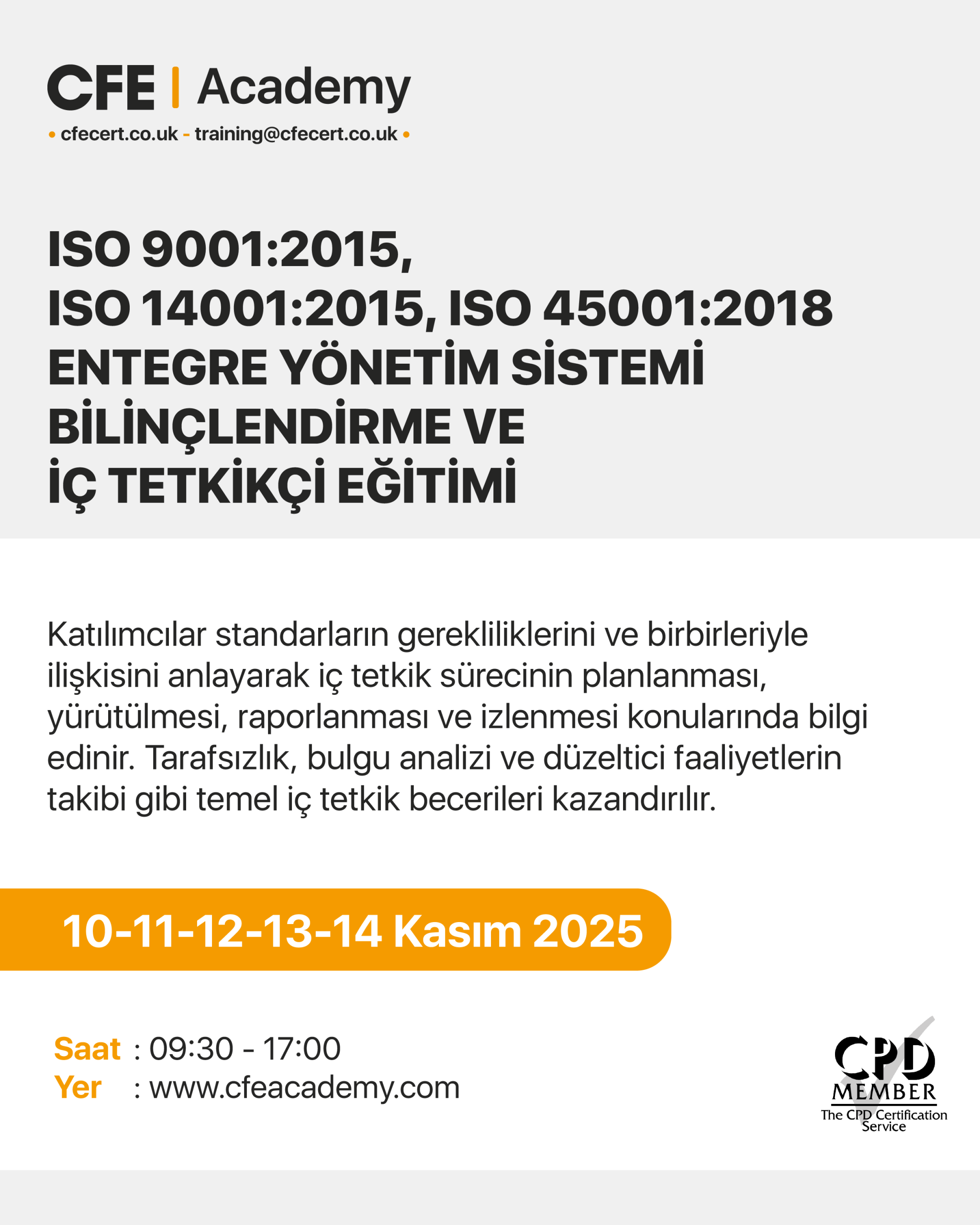 ISO 9001:2015, ISO 14001:2015, ISO 45001:2018 Entegre Yönetim Sistemi, Bilinçlendirme ve İç Tetkikçi Eğitimi