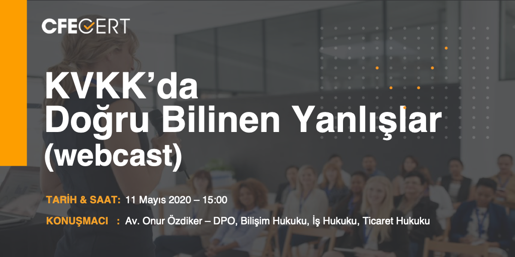 KVKK’da Doğru Bilinen Yanlışlar (webcast)